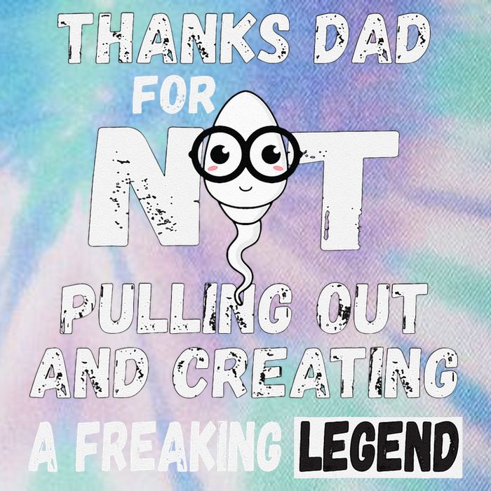 Thanks Dad For Not Pulling Out And Creating A Legend Father Legacy Tie Dye Trucker Hat