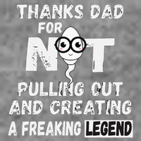 Thanks Dad For Not Pulling Out And Creating A Legend Father Toddler Sweatshirt