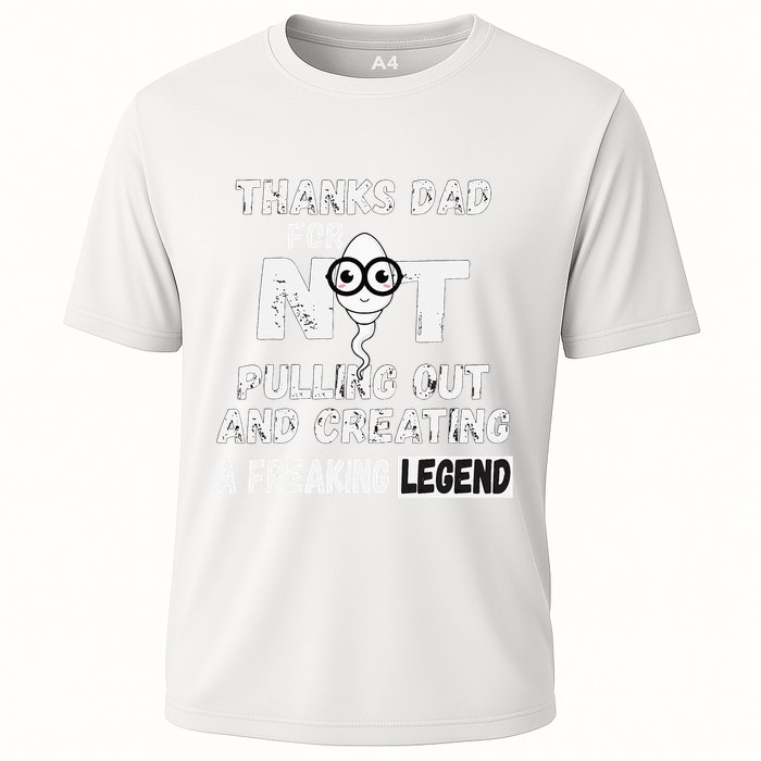 Thanks Dad For Not Pulling Out And Creating A Legend Father Performance Shirt