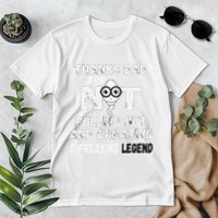 Thanks Dad For Not Pulling Out And Creating A Legend Father Premium T-Shirt