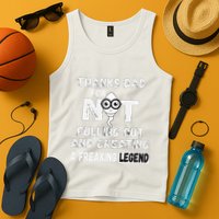 Thanks Dad For Not Pulling Out And Creating A Legend Father Tank Top