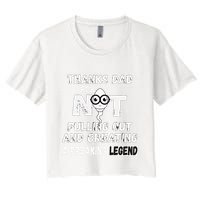Thanks Dad For Not Pulling Out And Creating A Legend Father Crop Top