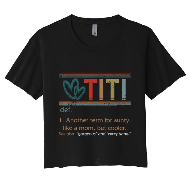Titi Definition Grandma Mom Mothers Day Vintage Grandparent Crop Top