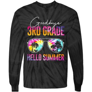 Tie Dye Goodbye 3rd Grade Hello Summer Last Day Of School Tie-Dye Long Sleeve Shirt