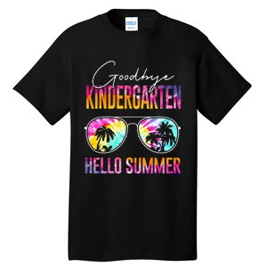 Tie Dye Goodbye Kindergarten Hello Summer Last Day Of School Tall T-Shirt