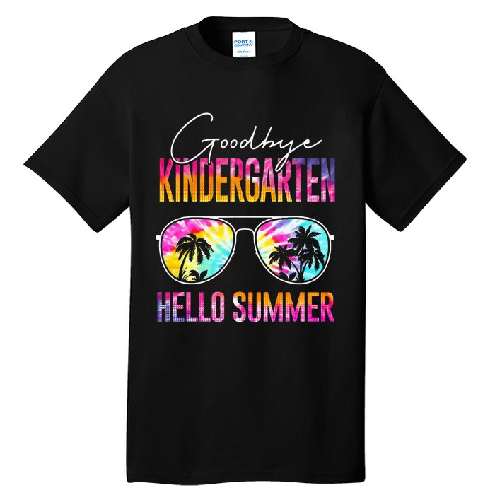 Tie Dye Goodbye Kindergarten Hello Summer Last Day Of School Tall T-Shirt