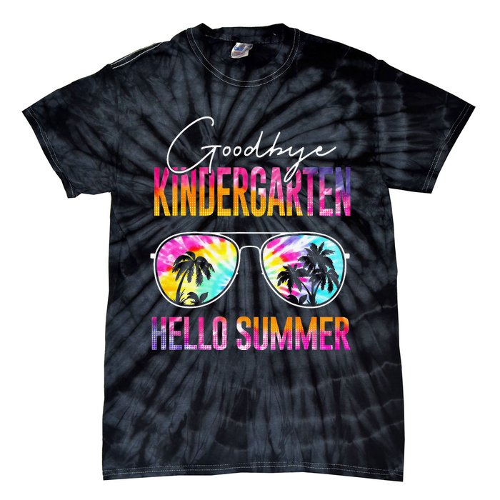 Tie Dye Goodbye Kindergarten Hello Summer Last Day Of School Tie-Dye T-Shirt