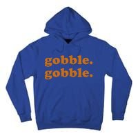 Thanksgiving Day Gobble Gobble Turkey Trot Funny Gift Tall Hoodie