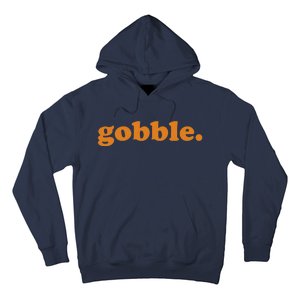 Thanksgiving Day Gobble Gobble Turkey Trot Funny Gift Hoodie