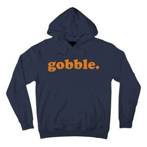 Thanksgiving Day Gobble Gobble Turkey Trot Funny Gift Tall Hoodie