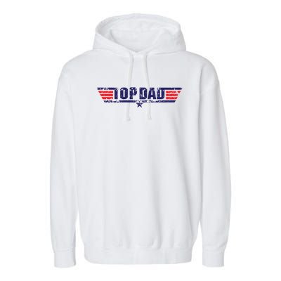 Top Dad Great Gift Garment-Dyed Fleece Hoodie