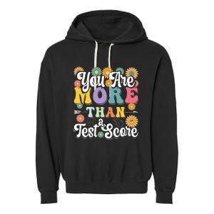 Test Day Groovy Teacher You Are More Than A Test Score Garment-Dyed Fleece Hoodie