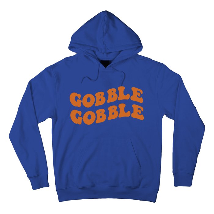 Thanksgiving Day Gobble Gobble Funny Turkey Trot Gift Hoodie