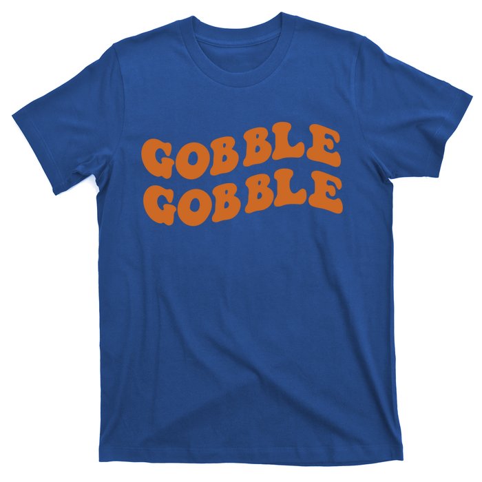 Thanksgiving Day Gobble Gobble Funny Turkey Trot Gift T-Shirt