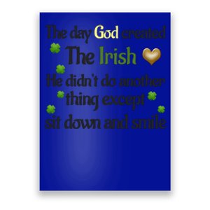 The Day God Created The Irish Cool Gift Poster