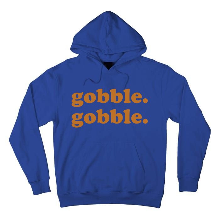 Thanksgiving Day Gobble Gobble Turkey Trot Funny Gift Tall Hoodie