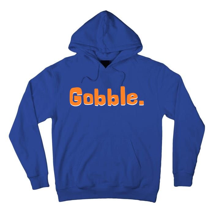 Thanksgiving Day Gobble Vintage Present Cute Gift Tall Hoodie