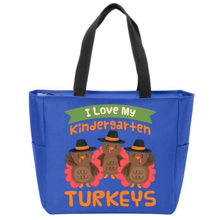 Turkey Day Gift I Love My Kindergarten Turkeys Cute Gift Zip Tote Bag