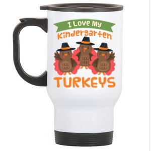 Turkey Day Gift I Love My Kindergarten Turkeys Cute Gift Stainless Steel Travel Mug