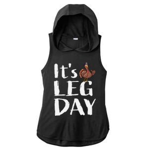 Turkey Day Great Gift Its Leg Day Funny Thanksgiving Gift Ladies PosiCharge Tri-Blend Wicking Draft Hoodie Tank