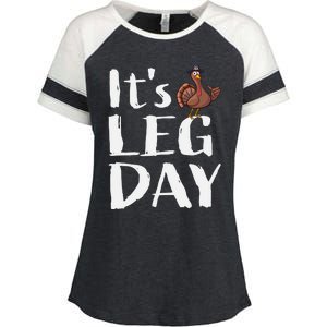 Turkey Day Great Gift Its Leg Day Funny Thanksgiving Gift Enza Ladies Jersey Colorblock Tee