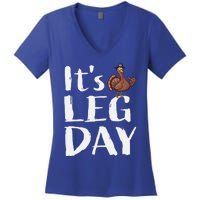 Turkey Day Great Gift Its Leg Day Funny Thanksgiving Gift Women's V-Neck T-Shirt