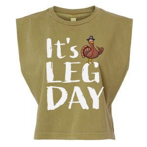 Turkey Day Great Gift Its Leg Day Funny Thanksgiving Gift Garment-Dyed Women's Muscle Tee