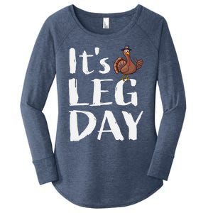 Turkey Day Great Gift Its Leg Day Funny Thanksgiving Gift Women's Perfect Tri Tunic Long Sleeve Shirt