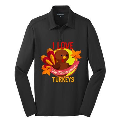 Turkey Day Gift I Love My Kindergarten Turkeys Gift Silk Touch Performance Long Sleeve Polo