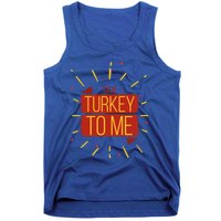 Turkey Day Gift Talk Turkey To Me Thanksgiving Day Gift Tank Top