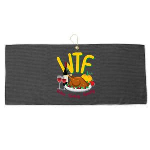 Turkey Day Gift Wtf Wine Turkey Family Thanksgiving Day Great Gift Large Microfiber Waffle Golf Towel