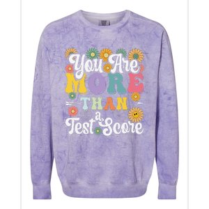 Test Day Groovy Teacher You Are More Than A Test Score Colorblast Crewneck Sweatshirt