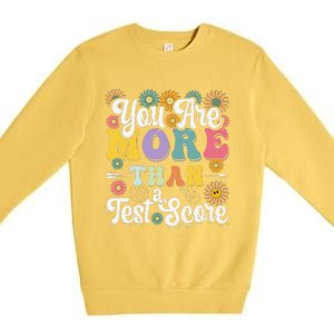 Test Day Groovy Teacher You Are More Than A Test Score Premium Crewneck Sweatshirt