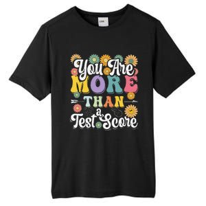 Test Day Groovy Teacher You Are More Than A Test Score Tall Fusion ChromaSoft Performance T-Shirt