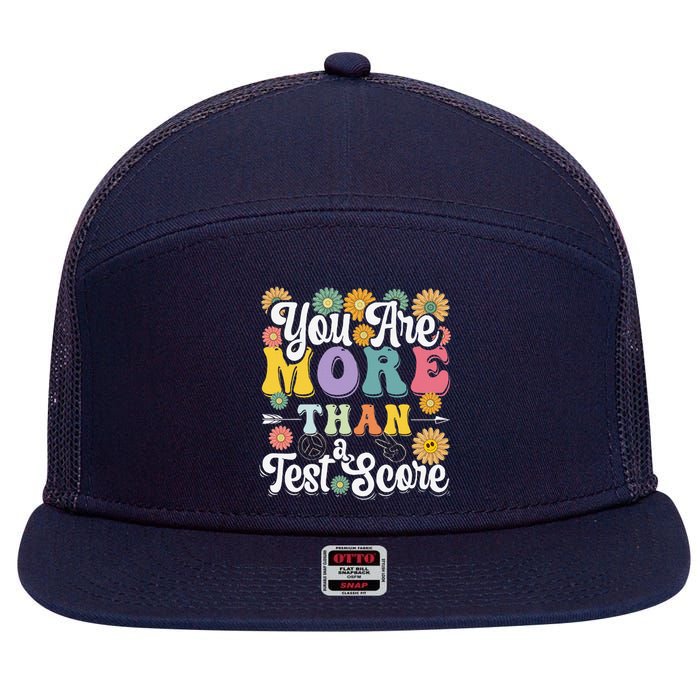 Test Day Groovy Teacher You Are More Than A Test Score 7 Panel Mesh Trucker Snapback Hat