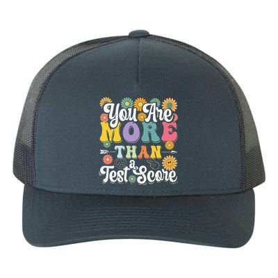 Test Day Groovy Teacher You Are More Than A Test Score Yupoong Adult 5-Panel Trucker Hat