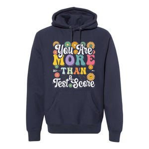 Test Day Groovy Teacher You Are More Than A Test Score Premium Hoodie