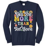 Test Day Groovy Teacher You Are More Than A Test Score Tall Sweatshirt