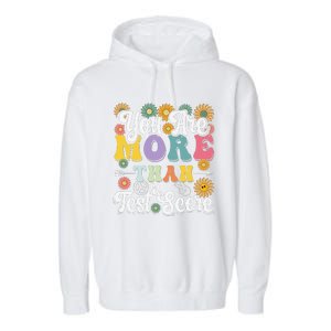 Test Day Groovy Teacher You Are More Than A Test Score Garment-Dyed Fleece Hoodie