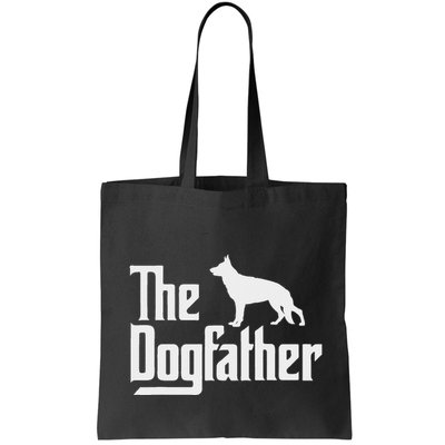 The Dogfather German Shepherd Dog Dad Best Dog Daddy Ever Bag