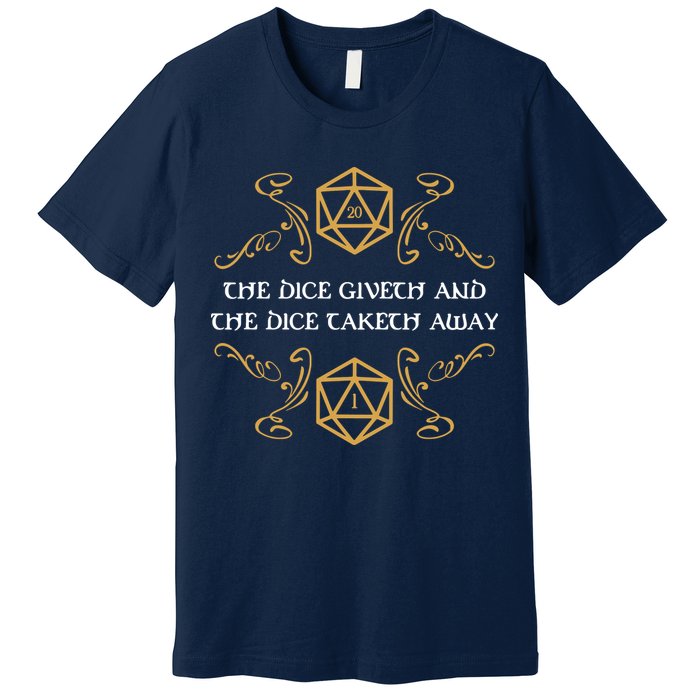 The Dice Giveth And Taketh Dungeons And Dragons Inspired Premium T-Shirt