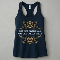 The Dice Giveth And Taketh Dungeons And Dragons Inspired Womens Tank Top