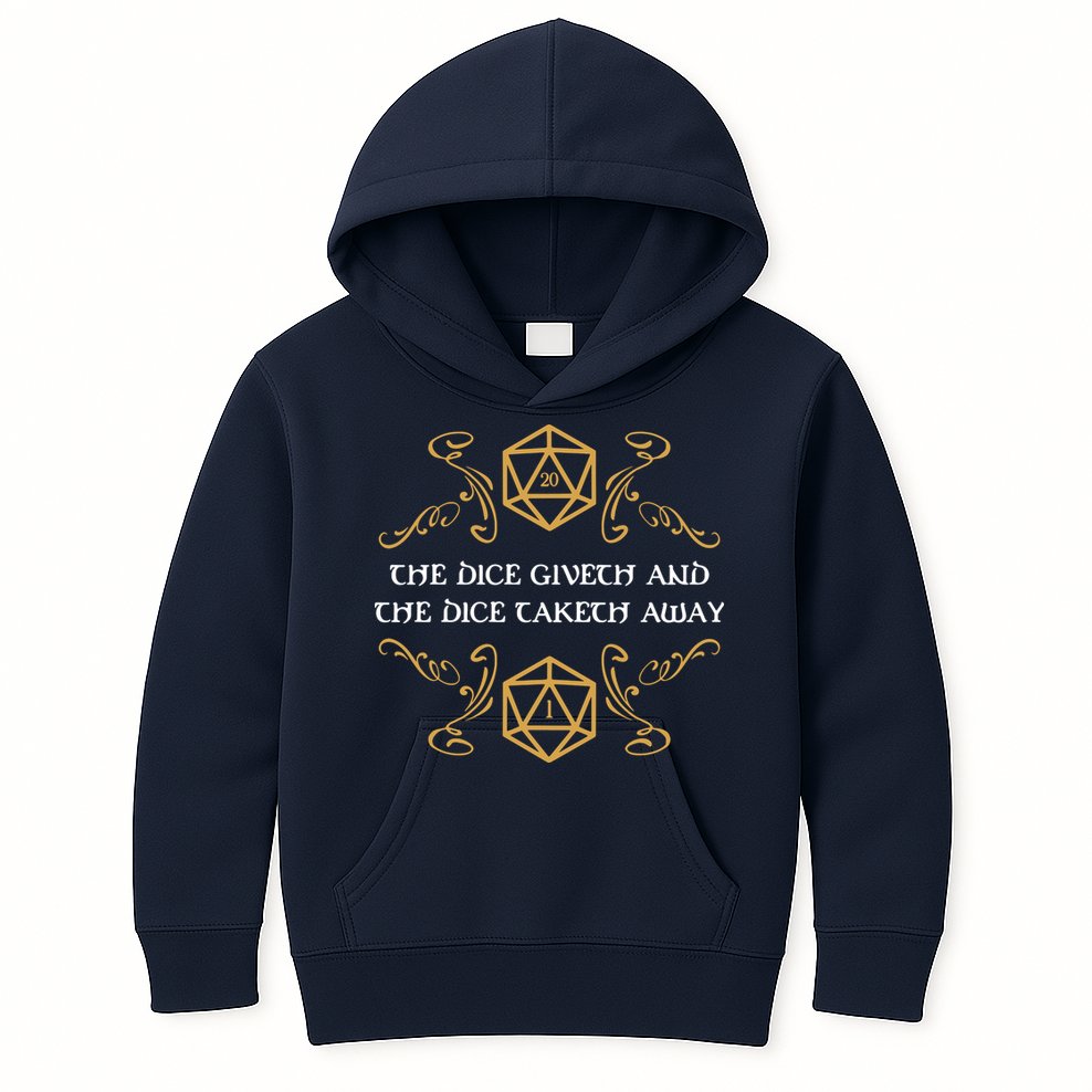 The Dice Giveth And Taketh Dungeons And Dragons Inspired Kids Hoodie