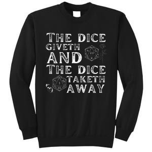 The Dice Giveth And The Dice Taketh Away Sweatshirt