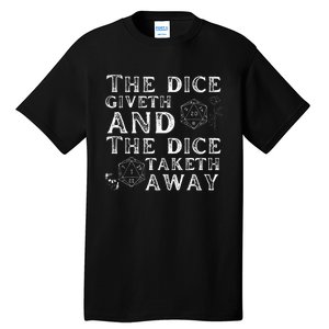 The Dice Giveth And The Dice Taketh Away Tall T-Shirt