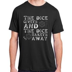 The Dice Giveth And The Dice Taketh Away Adult ChromaSoft Performance T-Shirt