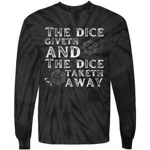 The Dice Giveth And The Dice Taketh Away Tie-Dye Long Sleeve Shirt