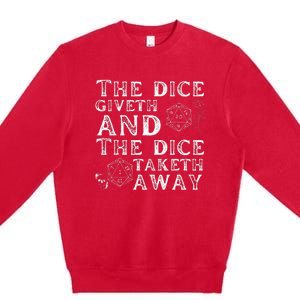 The Dice Giveth And The Dice Taketh Away Premium Crewneck Sweatshirt