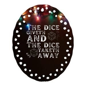 The Dice Giveth And The Dice Taketh Away Ceramic Oval Ornament