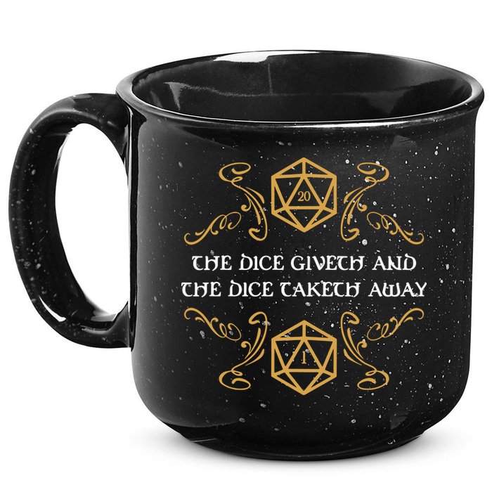 The Dice Giveth And Taketh Dungeons And Dragons Inspired 15oz Campfire Ceramic Mug